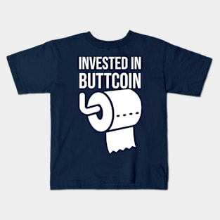 Invested In Buttcoin Kids T-Shirt